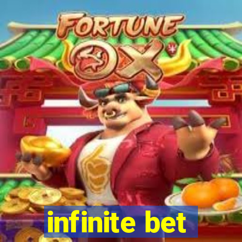 infinite bet